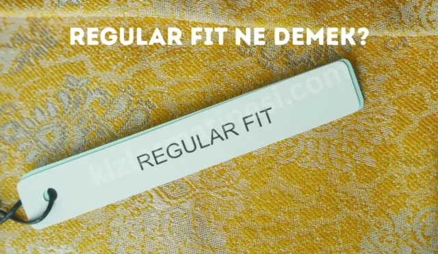 regular fit ne demek